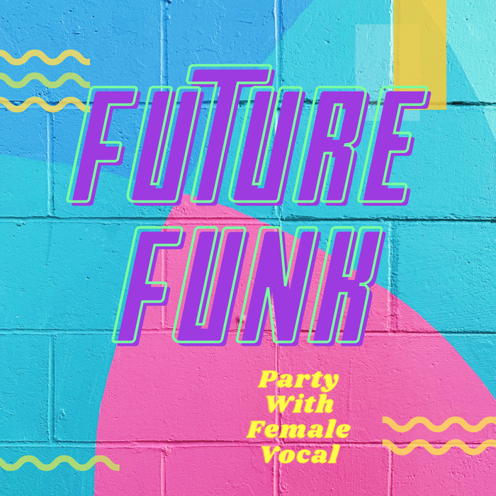    Future Funk     +      
