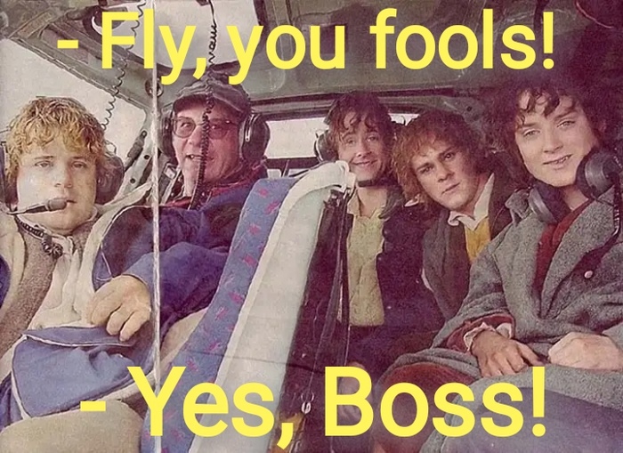 - Fly, you fools! - Yes, boss!
