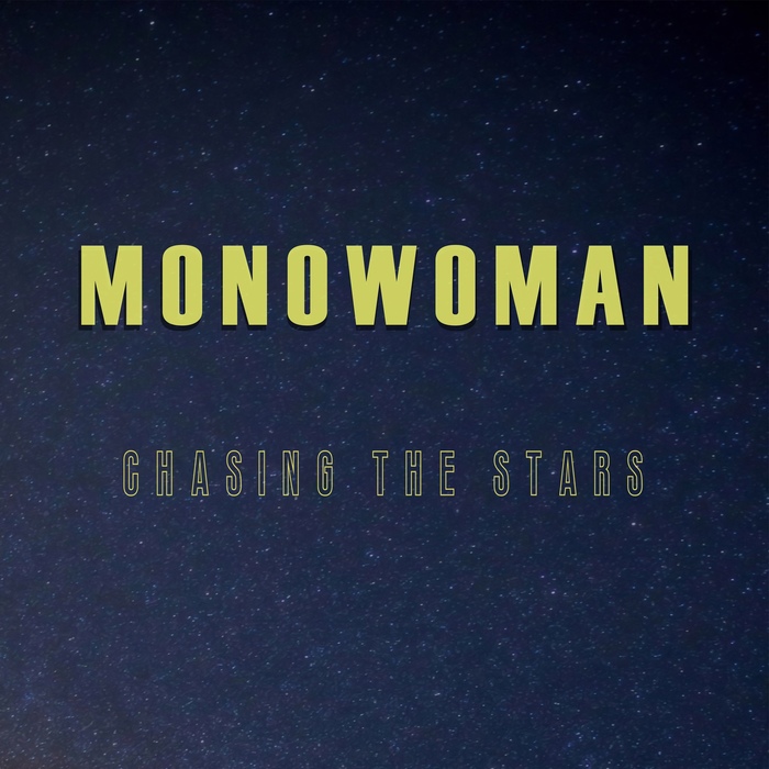 Monowoman - Chasing the stars Darksynth, Trance, Synthwave, Retrowave, 
