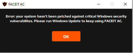 FaceIT Error: your system hasnt been patched against critical Windows security vulnerabilities Faceit, Windows, Windows 10, , CS:GO, Microsoft