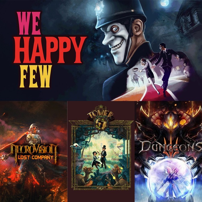  NecroVisioN: Lost Company, Tower 57, Dungeons 3  We Happy Few