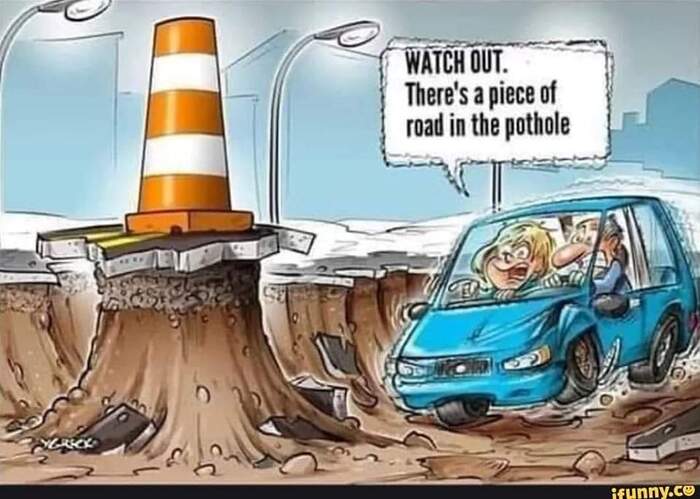 - Смотри, куда едешь! Там кусок дороги в этой выбоине