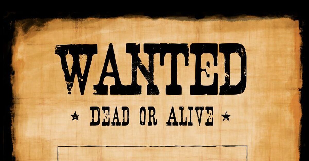 Wanted death. Wanted Dead or Alive. Плакат wanted Dead or Alive. Разыскивается живым или мертвым плакат. Выноски wanted Dead or Alive.