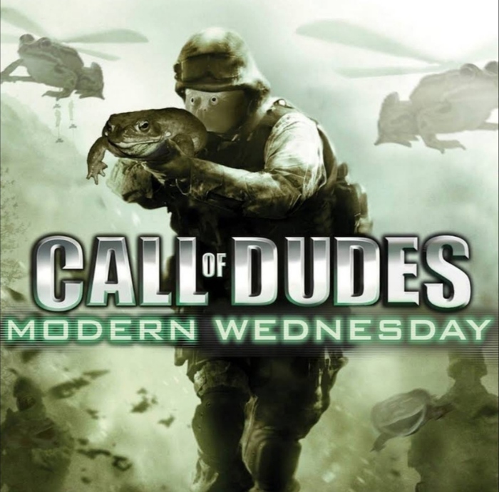  , , Call of Duty,   , , , It Is Wednesday My Dudes