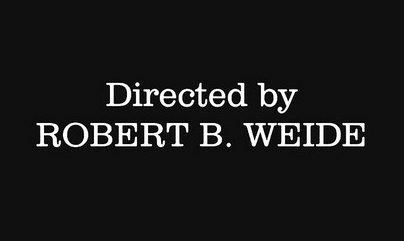 -  * , , , Robert B Weide, , , , , , 