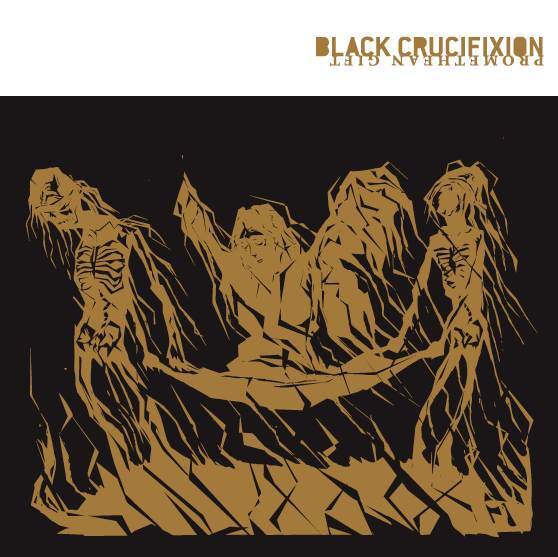  BLACK METAL.  . Black Crucifixion  1993  (2007) - Promethean Gift - Paragon Records
