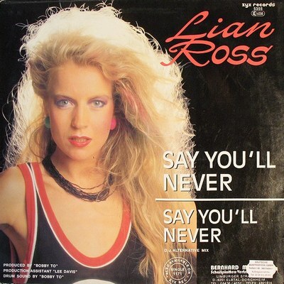    80-,  "Lian Ross - Say You'll Never"  , , , , , , 80-, , YouTube, 