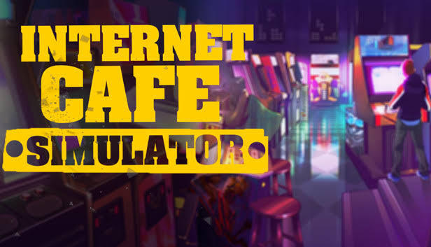 Internet Cafe Simulator , Steam , Fanatical
