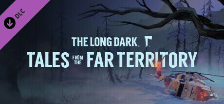 The Long Dark - The Long Dark: Tales from the Far Territory DLC