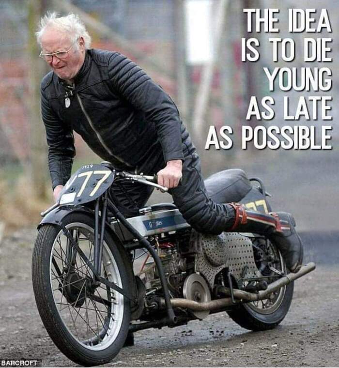 Идея в том, чтобы умереть молодым как можно позже Мото, Старики, Перевод, Из сети, Молодость, Старость, Вечно молодой, Мотоциклисты