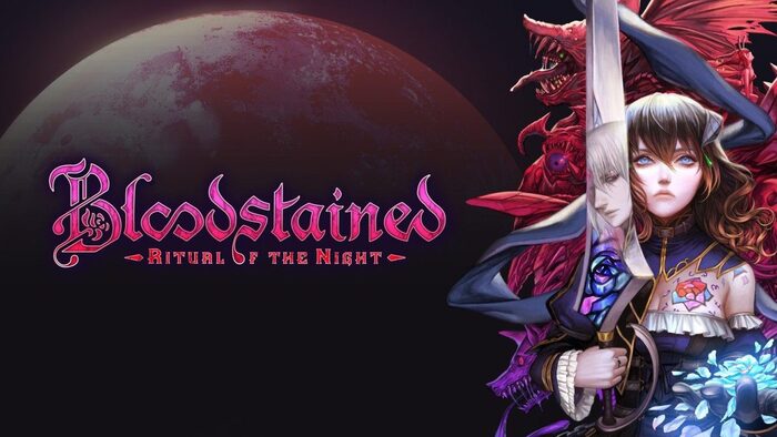   : Bloodstained. Ritual of the Night  , ,  , 