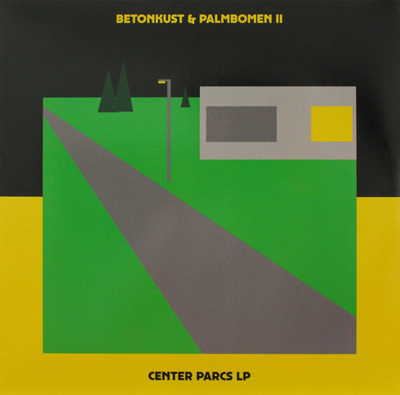 Betonkust &amp; Palmbomen II - Center Parcs LP
