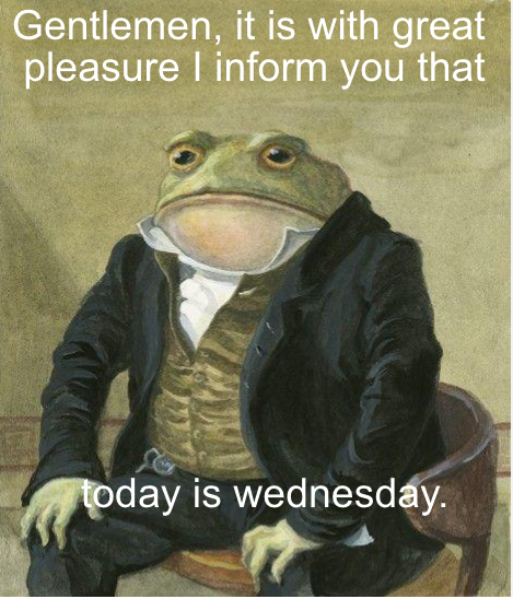 It Is Wednesday My Dudes