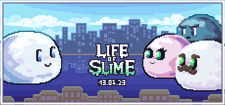   Life of Slime Steam,  , , , , , Unity, , Gamedev,  ,  , Pixel Art, Lo-fi, , 