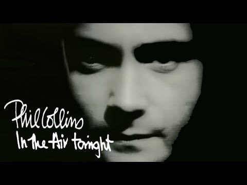 In The Air Tonight  Phil Collins /      , , , , , , YouTube