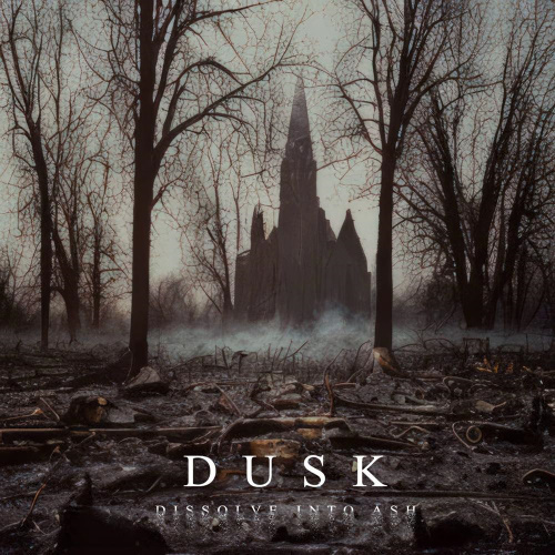 Dusk - Dissolve Into Ash (2023) Metal, Death Doom Metal, YouTube, , 