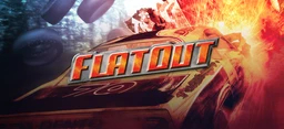  FlatOut    GOG GOG, ,  ,  Steam, Flatout,  