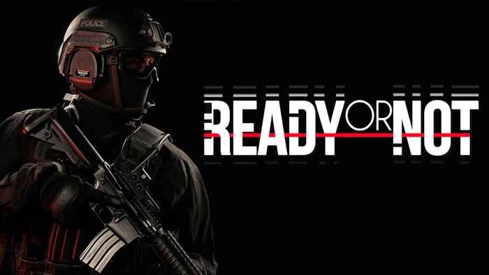  Void Interactive,    Ready Or Not,     