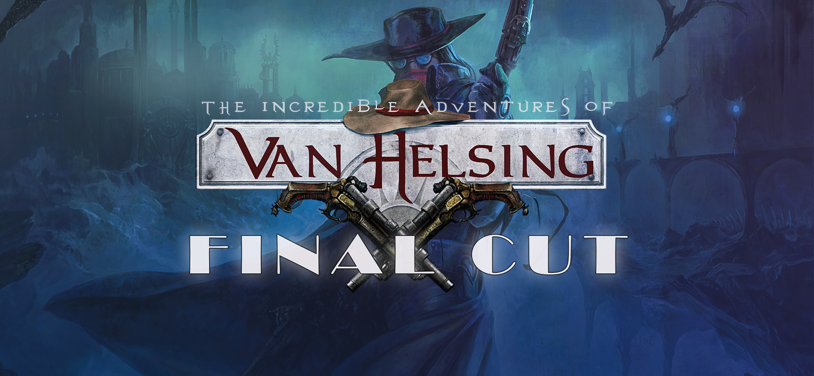 Steam] The Incredible Adventures of Van Helsing: Final Cut (см. описание) |  Пикабу